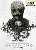 Channel Zero Temporada 1 [720p]